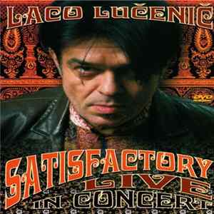 Laco Lučenič, Satisfactory - Live In Concert flac