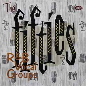 Various - The Fifties: R & B Vocal Groups flac