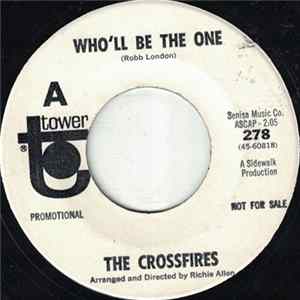 The Crossfires - Who'll Be The One flac