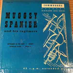 Muggsy Spanier And His Ragtimers - Muggsy Spanier And His Ragtimers flac