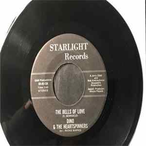 Dino & The HeartSpinners - The Bells Of Love/ The Wind flac