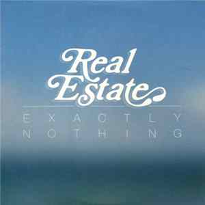 Real Estate - Exactly Nothing flac