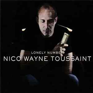 Nico Wayne Toussaint - Lonely Number flac