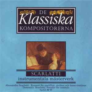 Alessandro Scarlatti & Domenico Scarlatti - Instrumentala Mästerverk flac