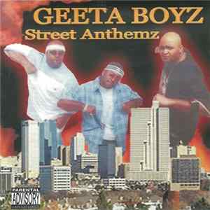 Geeta Boyz - Street Anthemz flac