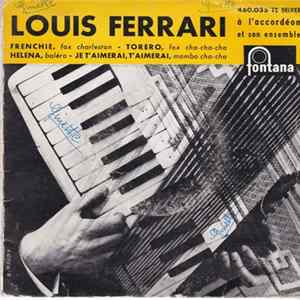 Louis Ferrari À L'accordéon Et Son Ensemble - Frenchie (Le Pianiste De Broadway) flac