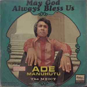 Ade Manuhutu, The Meicy - May God Always Bless Us flac