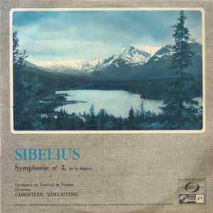 Sibelius - Orchestre Du Festival De Vienne Direction : Christian Voechting - Symphonie N° 2 En Ré Majeur, Op. 43 flac