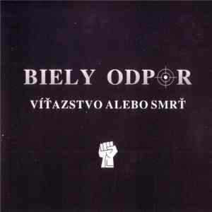 Biely Odpor - Víťazstvo Alebo Smrť flac