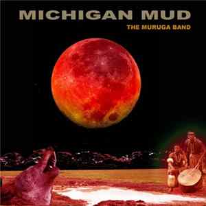 The Muruga Band - Michigan Mud flac
