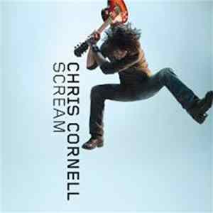 Chris Cornell - Scream flac