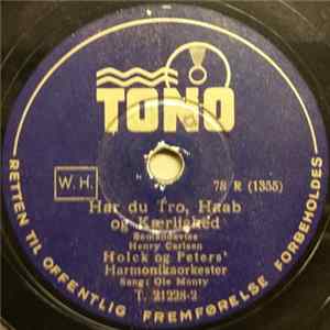Holck Og Peters' Harmonikaorkester Sang: Ole Monty - En Sømandsmelodi / Har Du Tro, Haab Og Kærlighed flac