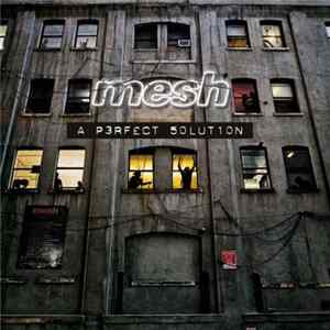 Mesh - A Perfect Solution flac