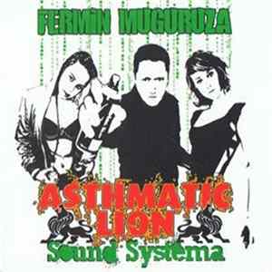 Fermin Muguruza - Asthmatic Lion Sound Systema flac