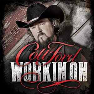 Colt Ford - Workin' On flac