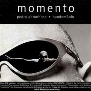 Pedro Abrunhosa ★ Bandemónio - Momento flac