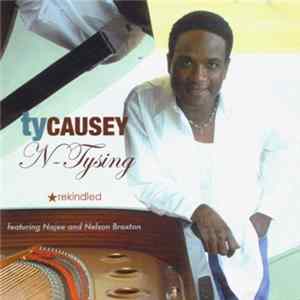 Ty Causey - N-Tysing Rekindled flac