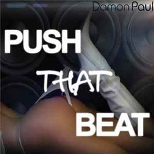 Damon Paul - Push That Beat flac