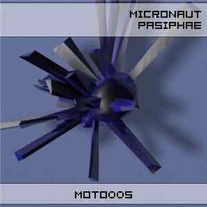 Micronaut - Pasiphae flac
