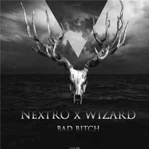 NextRO & Wizard - Bad Bitch flac