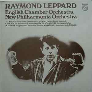 Raymond Leppard - Raymond Leppard conducts and plays music by Handel, Scarlatti, Mozart and the Bach Family flac