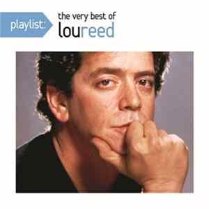 Lou Reed - Playlist: The Very Best Of Lou Reed flac