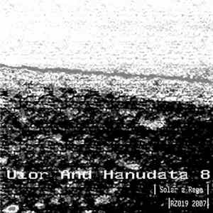 Uior And Hanudata 8 - Solar A Rage flac