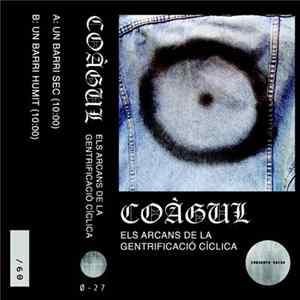 Coàgul - Els Arcans De La Gentrificació Cíclica flac