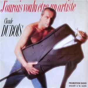 Claude Dubois - J'aurais Voulu Être Un Artiste flac