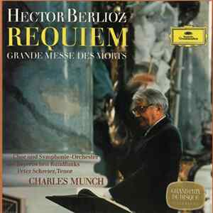 Berlioz - Chor Des Bayerischen Rundfunks, Symphonie-Orchester Des Bayerischen Rundfunks, Peter Schreier, Charles Munch - Requiem: Grand Messe Des Morts flac