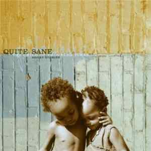 Quite Sane - Child Of Troubled Times flac