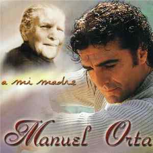 Manuel Orta - A Mi Madre flac