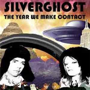 Silverghost - The Year We Make Contact flac