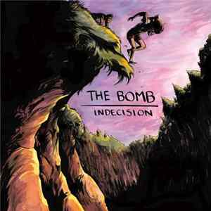 The Bomb - Indecision flac
