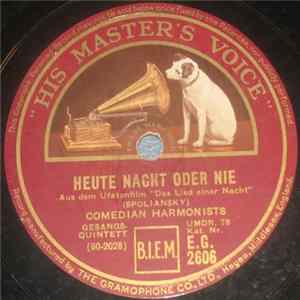Comedian Harmonists - Heute Nacht Oder Nie / Auf Wiedersehen, My Dear flac