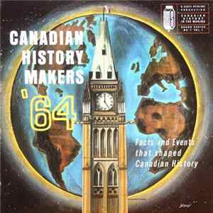 Various - Canadian History Makers '64 flac