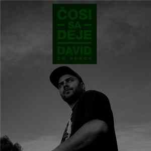 David Zo Senca - Čosi Sa Deje (Engelbertova Verzia) flac