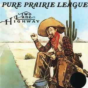 Pure Prairie League - Two Lane Highway flac