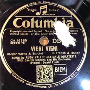 Rudy Vallee And Male Quartette - Vieni Vieni / The Whiffenpoof Song flac