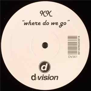 KK - Where Do We Go flac