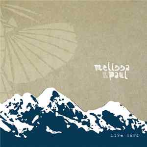 Melissa & Paul - Live Hard flac