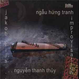 Nguyễn Thanh Thủy, Jakob Riis - Ngẫu Hứng Tranh - Tranh Improvisation flac