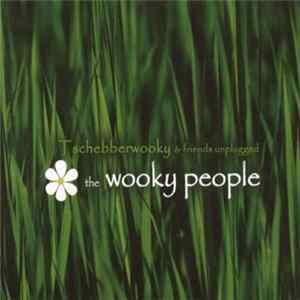 Tschebberwooky & Friends Unplugged - The Wooky People flac