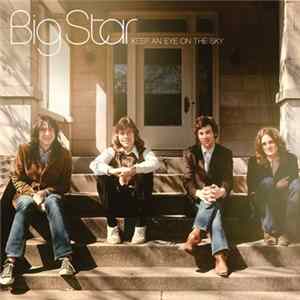 Big Star - Keep An Eye On The Sky flac