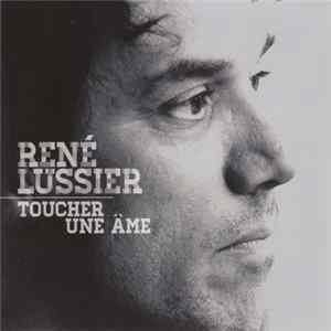 René Lussier - Toucher Une Âme flac