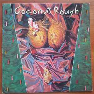 Coconut Rough - Coconut Rough flac