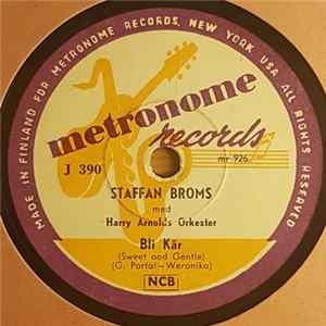 Staffan Broms Med Harry Arnolds Orkester - Bli Kär / Vildfågel flac