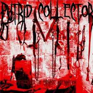Putrid Collector - Sentenced To Carnage Insemination flac