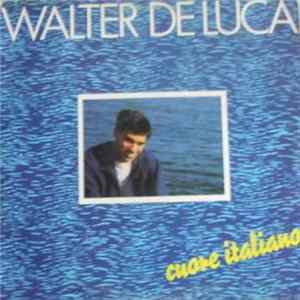 Walter De Luca - Cuore Italiano flac