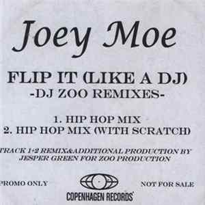 Joey Moe - Flip It (Like A DJ) flac